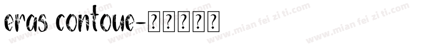 eras contoue字体转换
